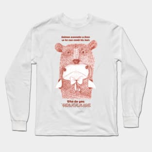 Bear Wannabe Long Sleeve T-Shirt